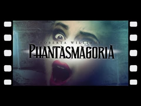 Phantasmagoria - Part 12
