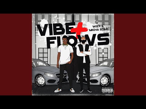 Vibes + Flows (feat. Micha Star)