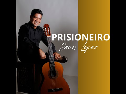 Prisioneiro - Jean Lopes