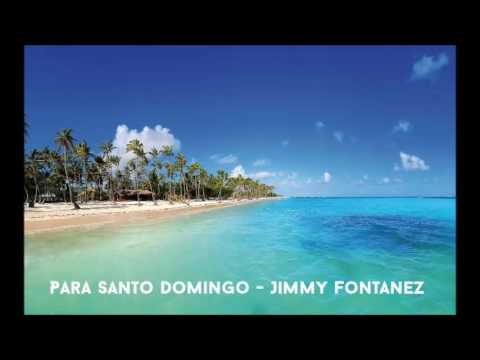 Jimmy Fontanez - Para Santo Domingo
