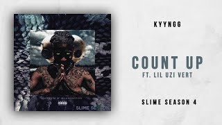 Kyyngg - Count Up Ft. Lil Uzi Vert (Slime Season 4)