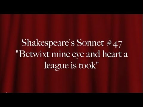 Shakespeare's Sonnet #47 "Betwixt  mine eye and heart a league is took"