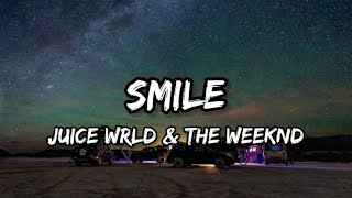 Juice WRLD - Smile (Lyrics) ft. The weekend