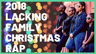 2018 Lacking Family Christmas Rap