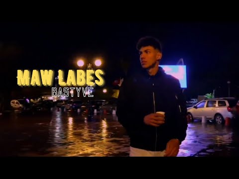 BASTYVE - MAW LABES ?