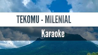 Download lagu TEKOMU - MILENIAL FT ERZA ( KARAOKE ) mp3 Download lagu TEKOMU - MILENIAL FT ERZA ( KARAOKE ) mp3