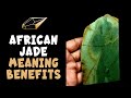 African Jade Meaning, Benefits and Spiritual Properties