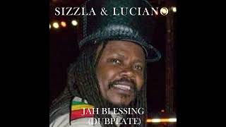 SIZZLA LUCIANO JAH BLESSING DUBPLATE