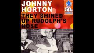 Johnny Horton - They Shined Up Rudolph's Nose