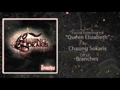 Chasing Sokaris - Queen Elizabeth (Official)