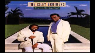 Isley Brothers ~ Smooth Sailin' Tonight "1987" R&B Slow Jam