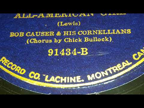 Bob Causer & His Orchestra - All-American Girl (1932)