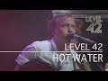 Level 42 - Hot Water (The Tube, 12.10.1984)