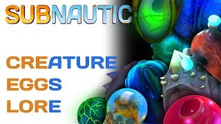 Subnautica Lore: Eggs | Video Game Lore
