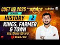 CUET UG 2025 History महाकुंभ 2 Kings Farmer Town Suraj Sir