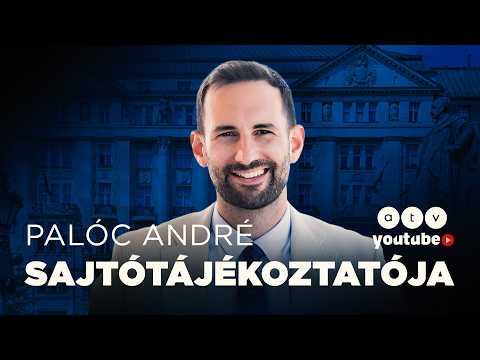 🔴 Palóc André, a Fidesz országgyűlési képviselőjének sajtótájékoztatója | ATV Élő