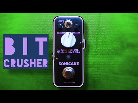 The CRAZIEST pedal on NTAT ever? Soncake Wave Crush bit crusher