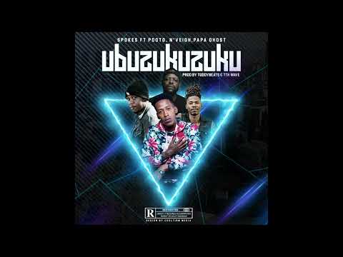 Spokes ft. PapaGhost, PDotO & N'veigh - Ubzukuzuku