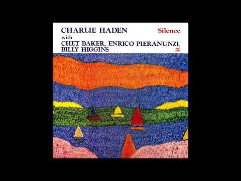 Charlie Haden with Chet Baker, Enrico Pieranunzi, Billy Higgins – Silence [Full Album]