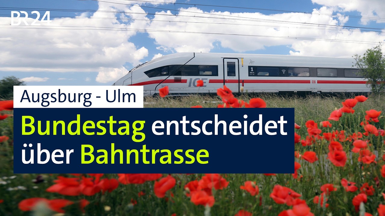 Augsburg-Ulm: Bundestag entscheidet über Bahntrasse | BR24
