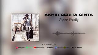 Download lagu Glenn Fredly - Akhir Cerita Cinta mp3