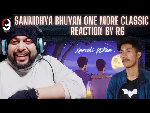 Sannidhya Bhuyan & Tonmoy Krypton - Xarodi Nikha (Official Music Video) Reaction By RG | LATEST SONG