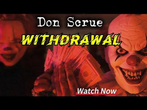 Don Scrue - Withdrawal | Official Video |
