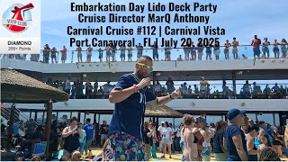 MY 112TH CARNIVAL CRUISE | LIDO DECK PARTY WITH MarQ ANTHONY | Carnival Vista | July 20, 2025
