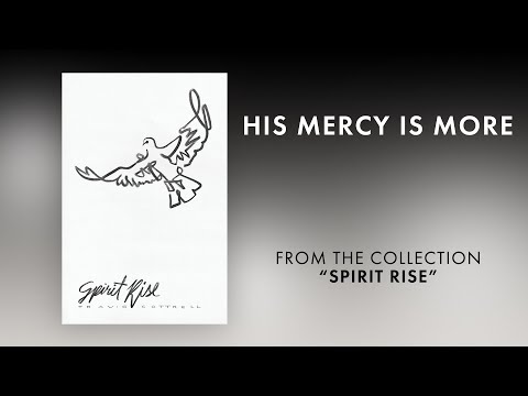 His Mercy Is More