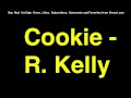 R. Kelly - Cookie