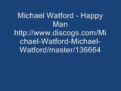 Michael Watford - Happy Man (Album version)