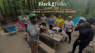 Black Folks Camp Too - Gaston County | Trail Names