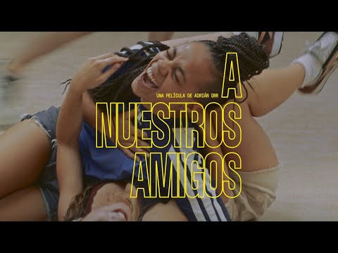 Tráiler de A nuestros amigos