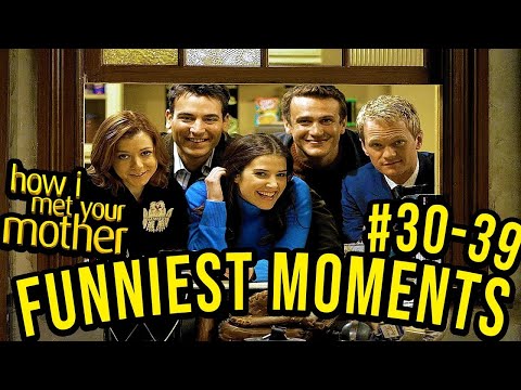 Funniest Moments #30-39 - How I Met Your Mother