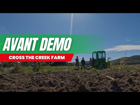 AVANT DEMO AT CROSS THE CREEK FARM!