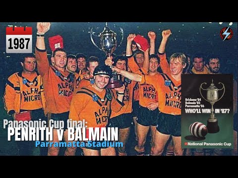 1987 Panasonic Cup final: BALMAIN v PENRITH at Parramatta Stadium