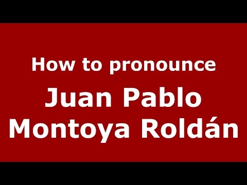 How to pronounce Juan Pablo Montoya Roldán (Colombian Spanish/Colombia)  - PronounceNames.com
