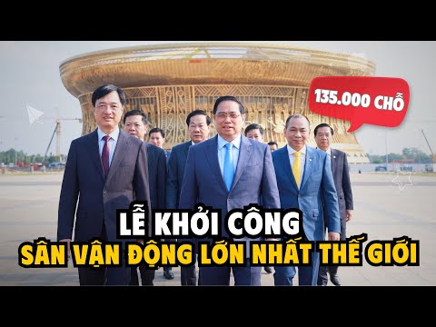 Khởi Công Sân Vận Động Trống Đồng Lớn Nhất Thế Giới cùng 233 Công Trình Đồng Loạt Trên Cả Nước