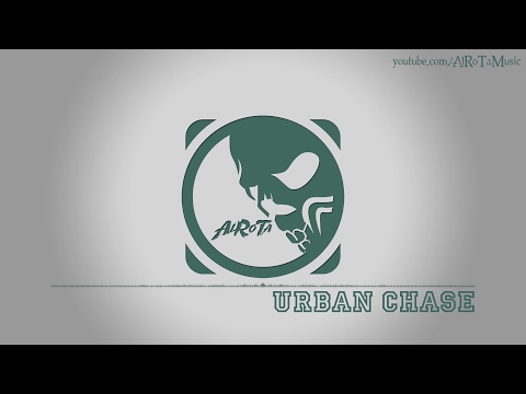 Urban Chase by Niklas Johansson - [Electro Music]