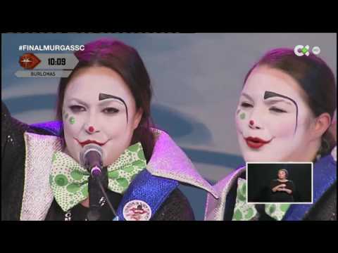 MURGA LAS BURLONAS 2017 FINAL "LA BOLSA" Y "DESPEDIDA"