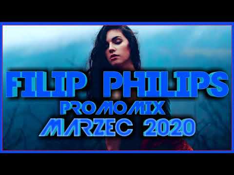 FILIP PHILIPS - PROMO MIX (MARZEC 2020)