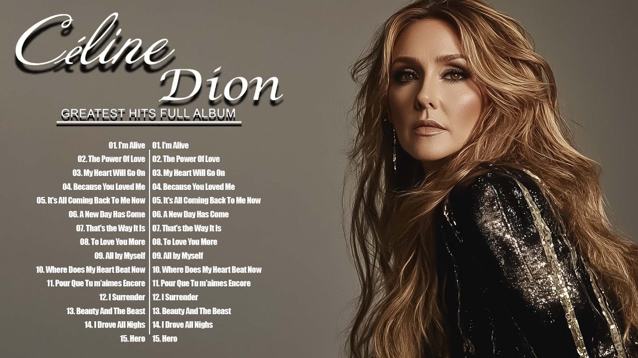 Celine Dion Greatest Hits Full Album 2024: Celebrate the Unforgettable Voice That Inspired Millions!