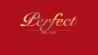 PERFECT WITH LYRICS BY SARA EVANS    HD 1080p