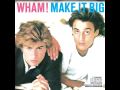 Wham -- Careless whisper