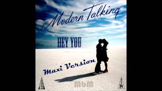Modern Talking - Hey You Maxi Version  (Mixed by Manaev)