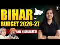 Bihar Budget 2026 27 Explained 72nd BPSC Prelims 2026 Key Highlights Analysis