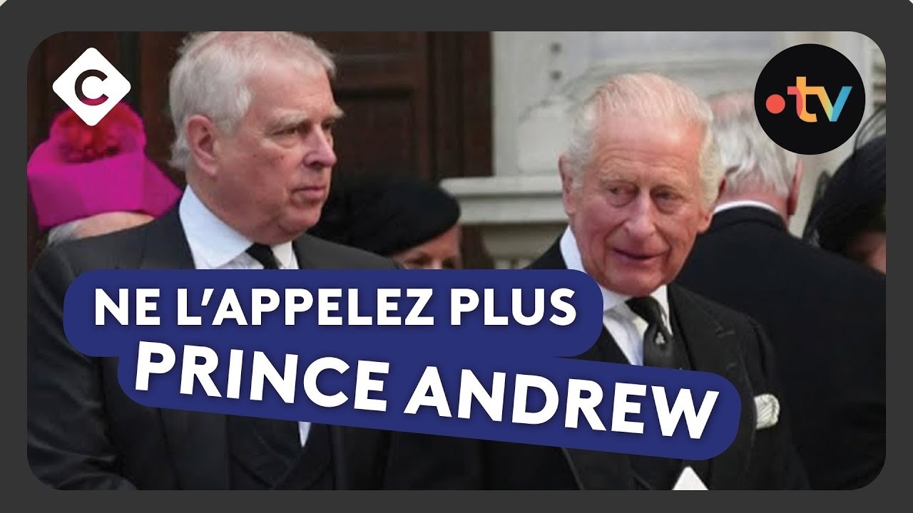 Comment la monarchie britannique a tourné la page du prince Andrew
