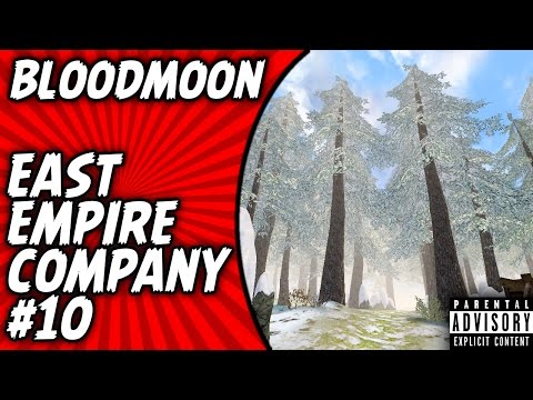Bloodmoon East Empire Company Quest #10: Razing the Forest (Walkthrough/Gameplay)