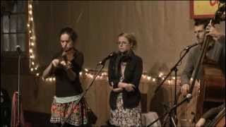 Crooked Still - the beautiful song, UNDONE IN SORROW - In the wilds of Oregon