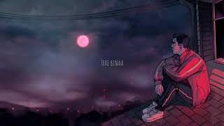 Download lagu Heropanti - Tere Binaa [𝙻𝚘𝚏𝚒 𝙴𝚍𝚒𝚝] JAZ Scape • Bollywood lofi mp3